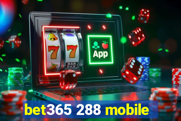 bet365 288 mobile